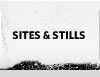 Sites and Stills